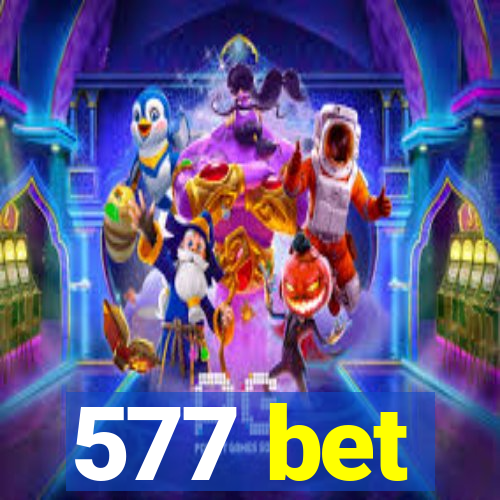 577 bet
