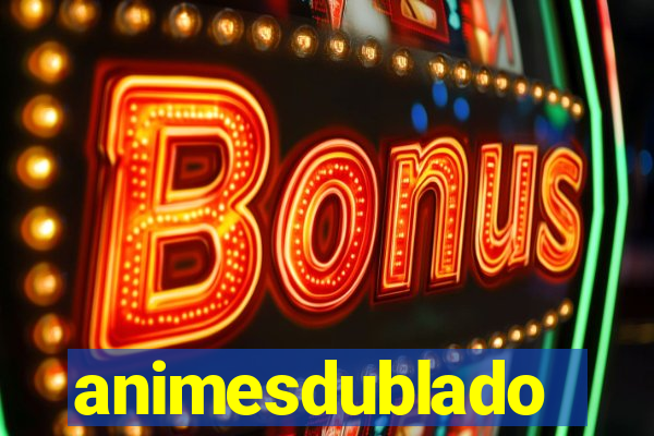 animesdublado