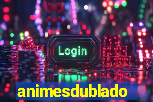 animesdublado