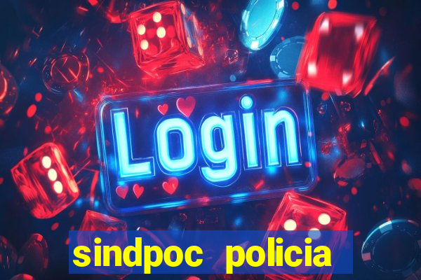 sindpoc policia civil bahia