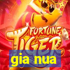 gia nua
