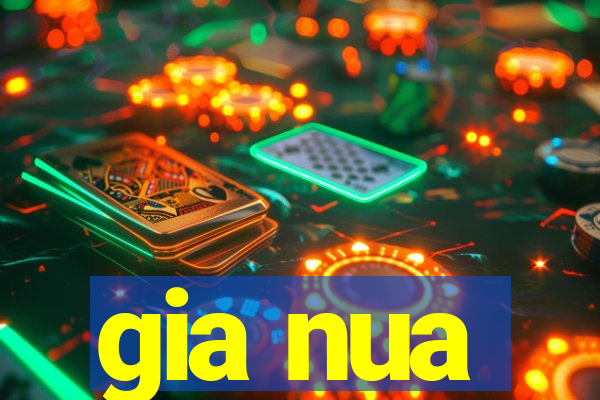 gia nua