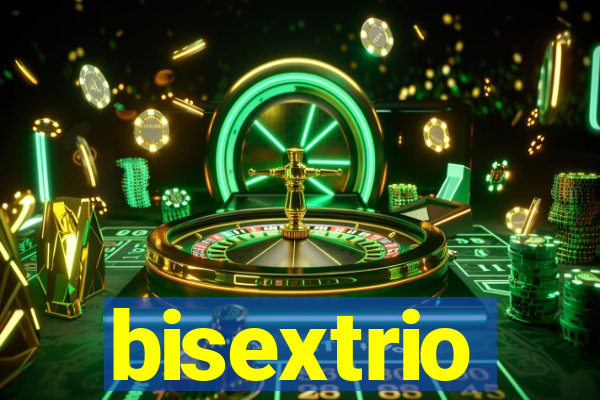bisextrio