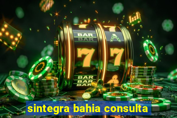 sintegra bahia consulta