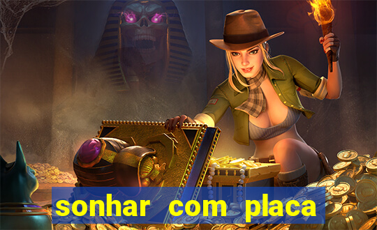 sonhar com placa de carro