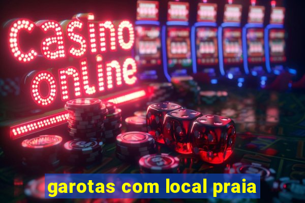 garotas com local praia