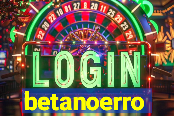 betanoerro