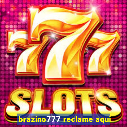 brazino777 reclame aqui