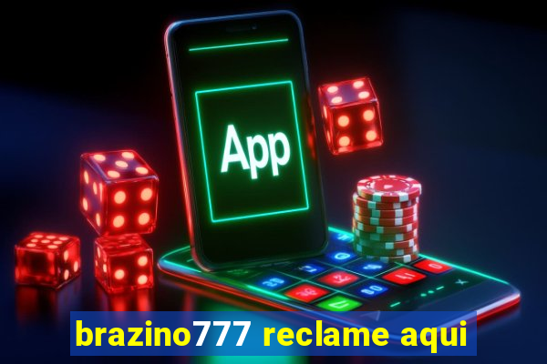 brazino777 reclame aqui