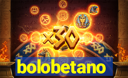 bolobetano