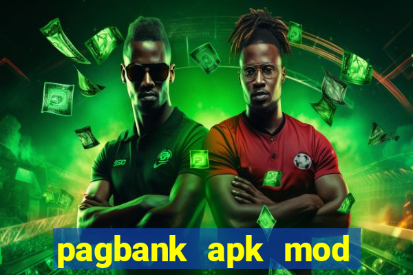 pagbank apk mod dinheiro infinito