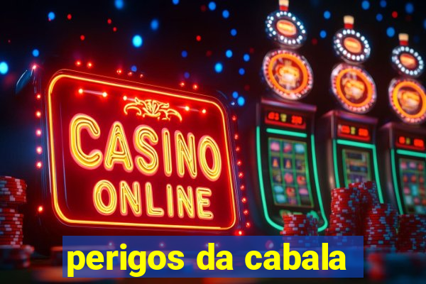 perigos da cabala