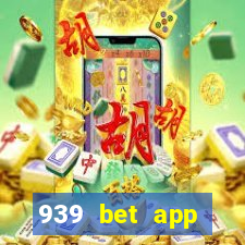 939 bet app download apk