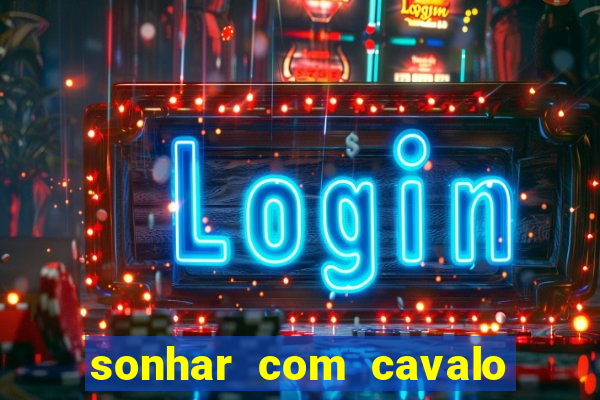 sonhar com cavalo morto jogo do bicho
