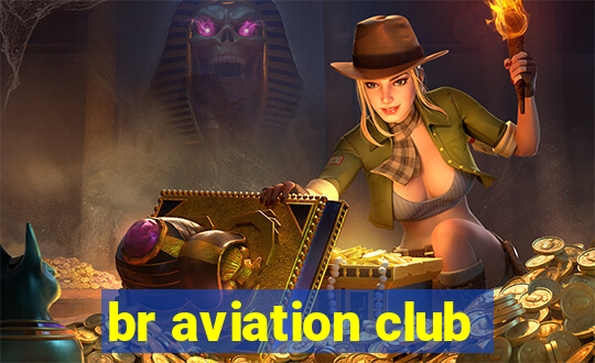 br aviation club