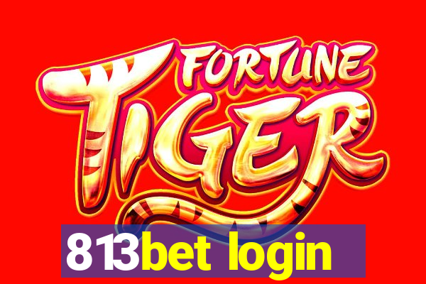 813bet login
