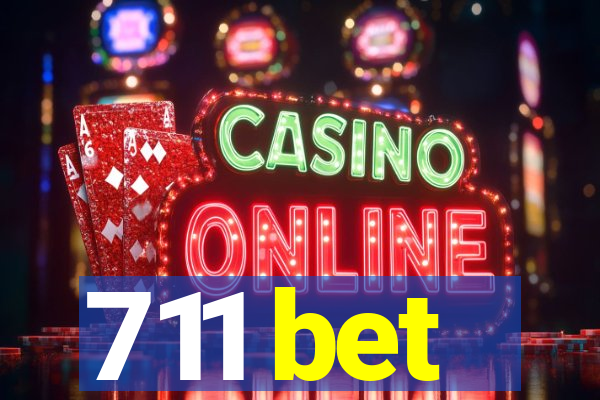 711 bet