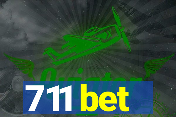 711 bet