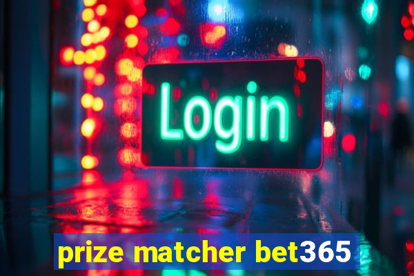 prize matcher bet365
