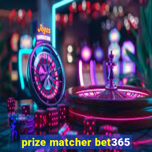 prize matcher bet365