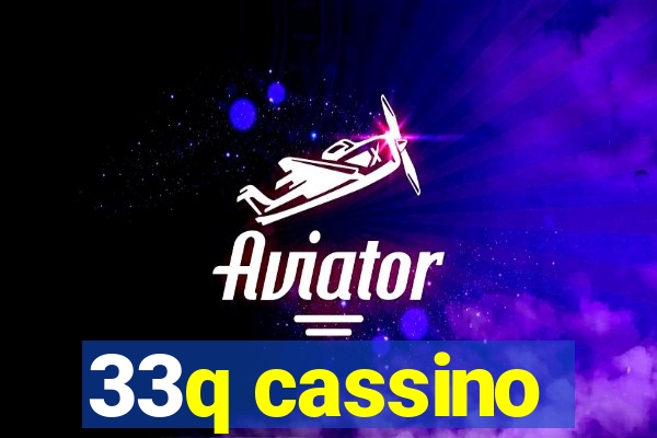33q cassino