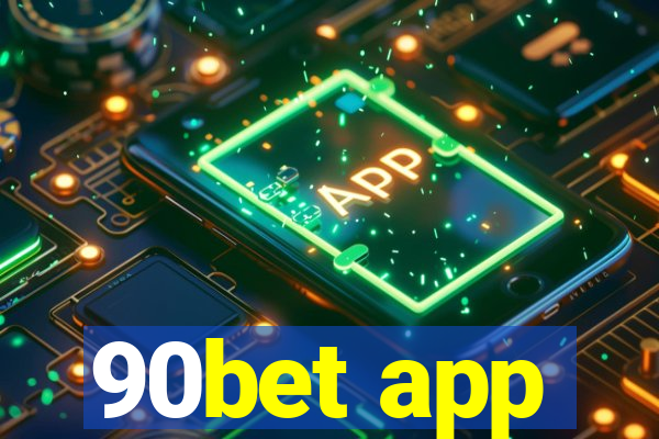 90bet app