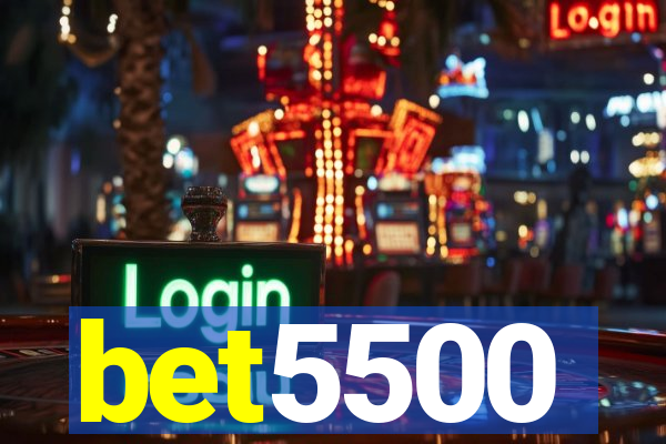 bet5500