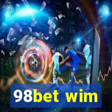 98bet wim
