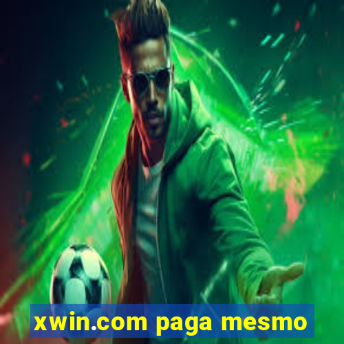 xwin.com paga mesmo