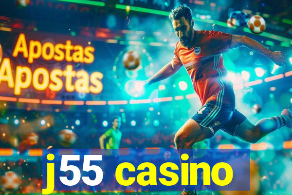 j55 casino