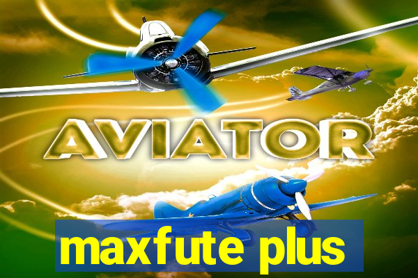 maxfute plus