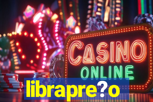 librapre?o
