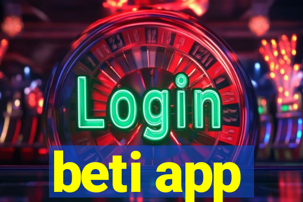beti app