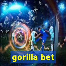 gorilla bet