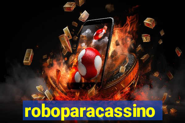 roboparacassino