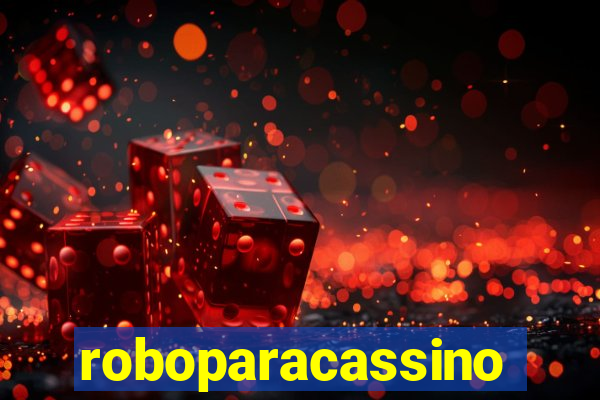 roboparacassino