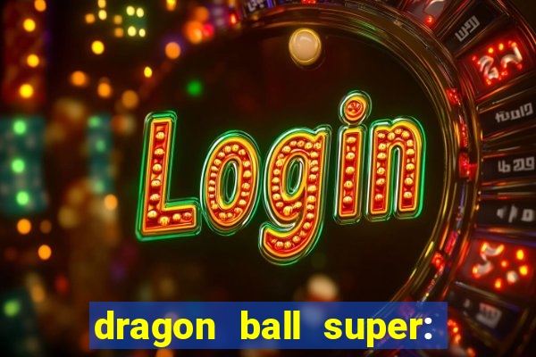 dragon ball super: super hero filme completo dublado google drive