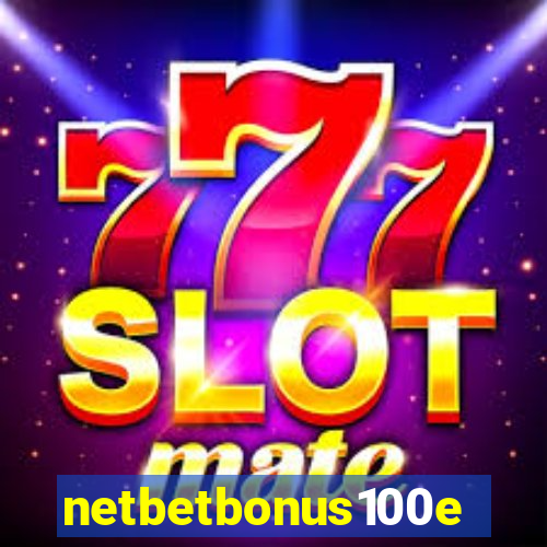 netbetbonus100e