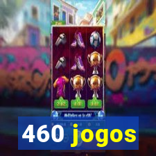 460 jogos