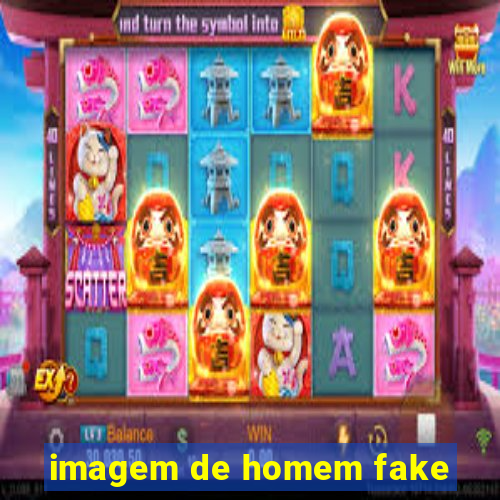 imagem de homem fake