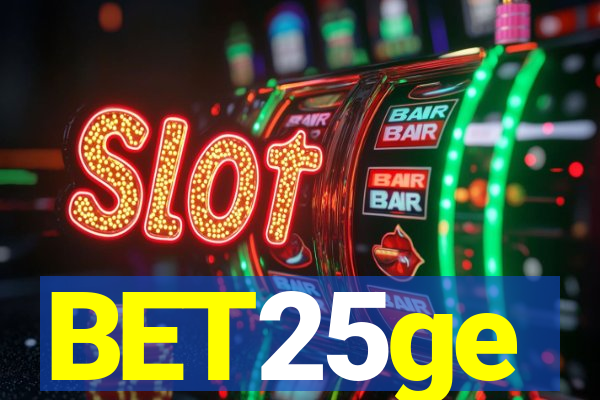BET25ge