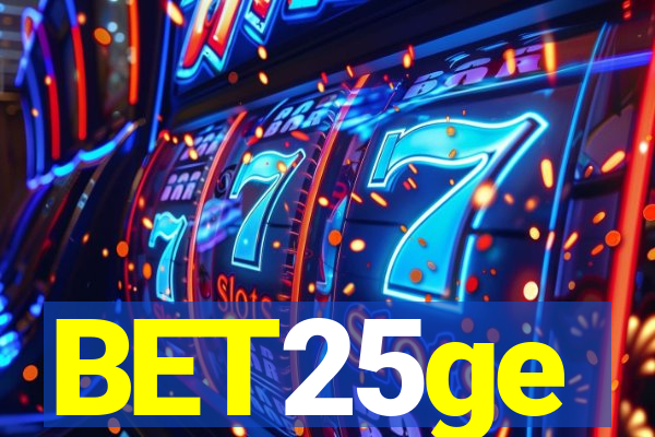 BET25ge