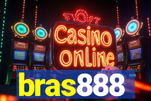 bras888