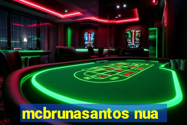 mcbrunasantos nua