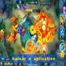 baixar o aplicativo truco vamos