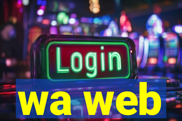 wa web