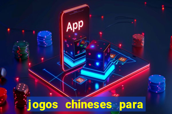 jogos chineses para ganhar dinheiro