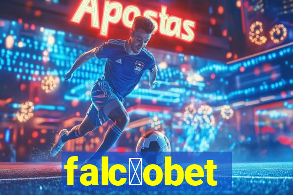 falc茫obet