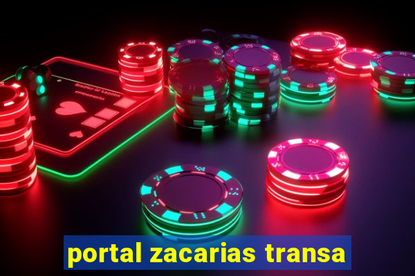 portal zacarias transa