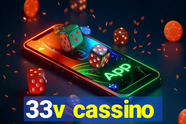 33v cassino